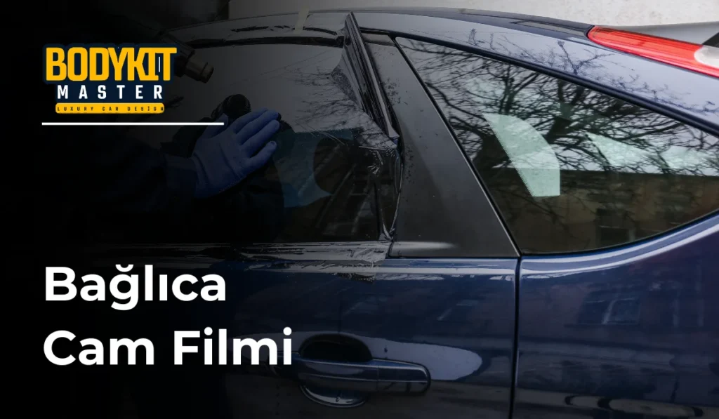 Bağlıca Cam Filmi