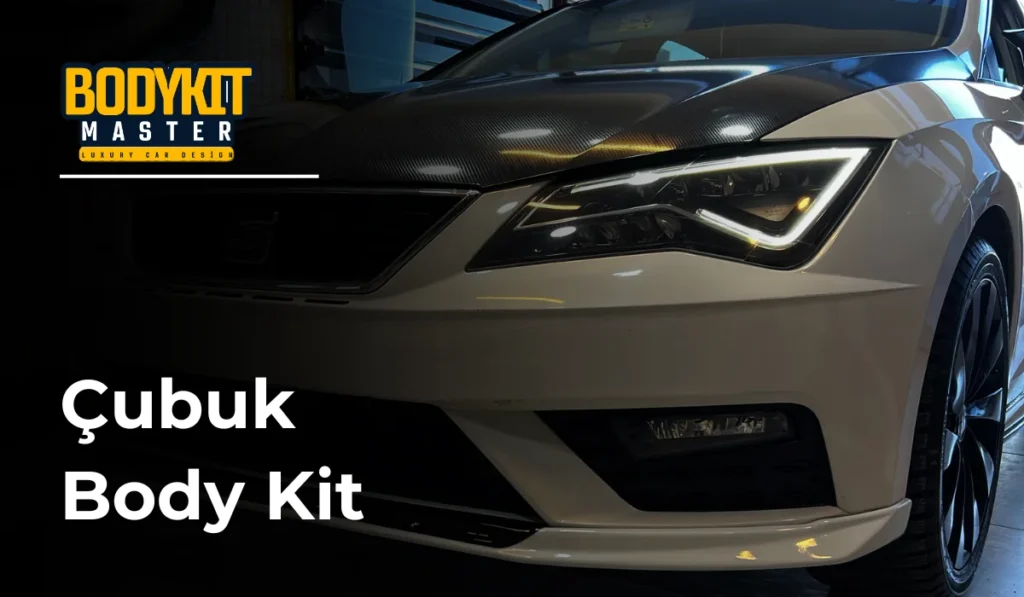 Çubuk Body Kit