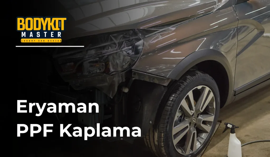 Eryaman PPF Kaplama