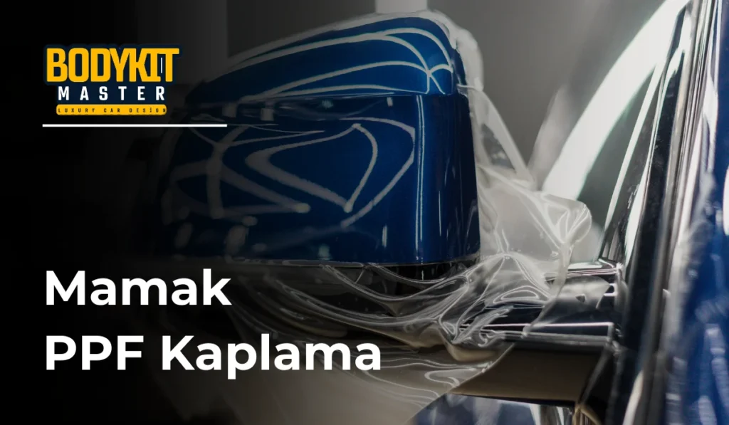 Mamak PPF Kaplama
