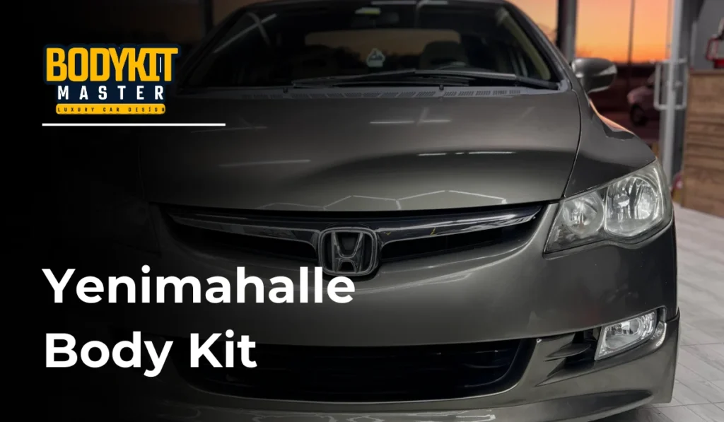 Yenimahalle Body Kit